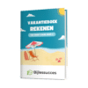 Groep 5 naar Groep 6 - Vakantieboek Rekenen